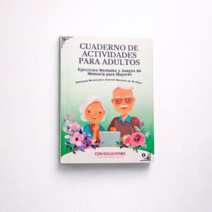 Cuaderno de Actividades para Adultos – Desafía tu Mente